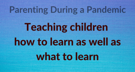 Teaching children how to learn as well as what to learn